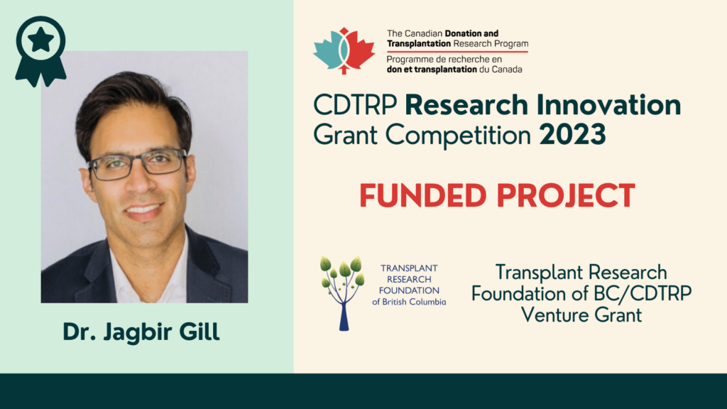 Transplant Research Foundation of BC CDTRP Venture Grant Dr