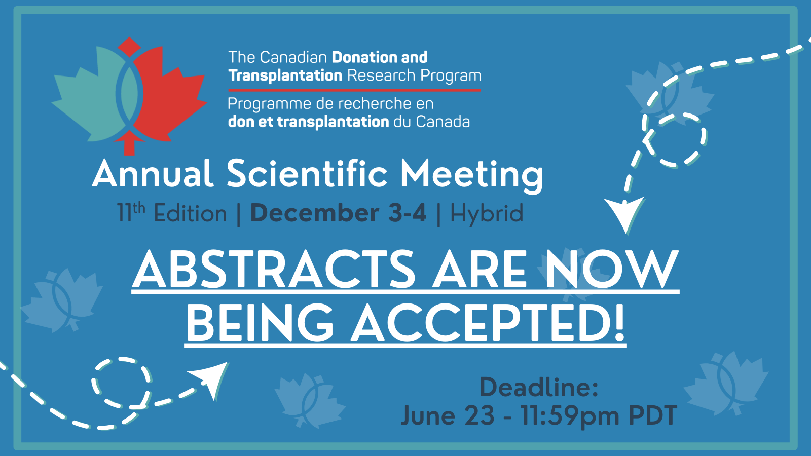 CDTRP 11th Annual Scientific Meeting Submit Your Abstract! – Canadian  Donation and Transplantation Research Program