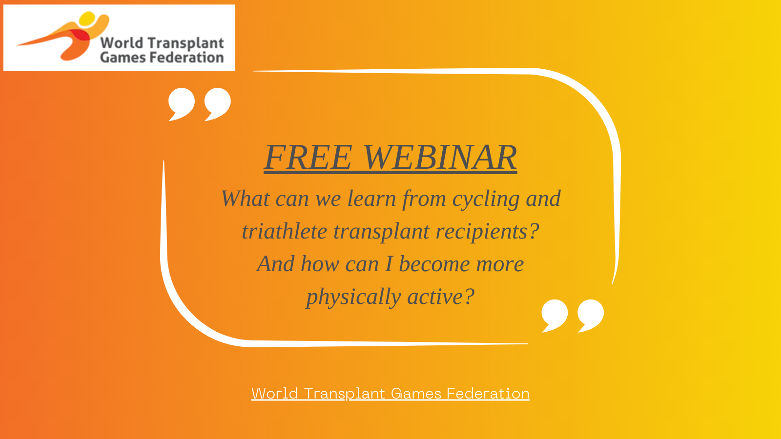 Free webinar from the World Transplant Games Federation