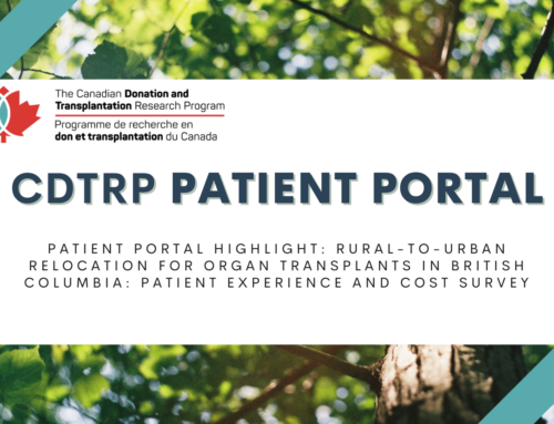 Patient Portal Highlight: Rural-to-Urban Relocation for Organ Transplants in British Columbia: Patient Experience and Cost Survey