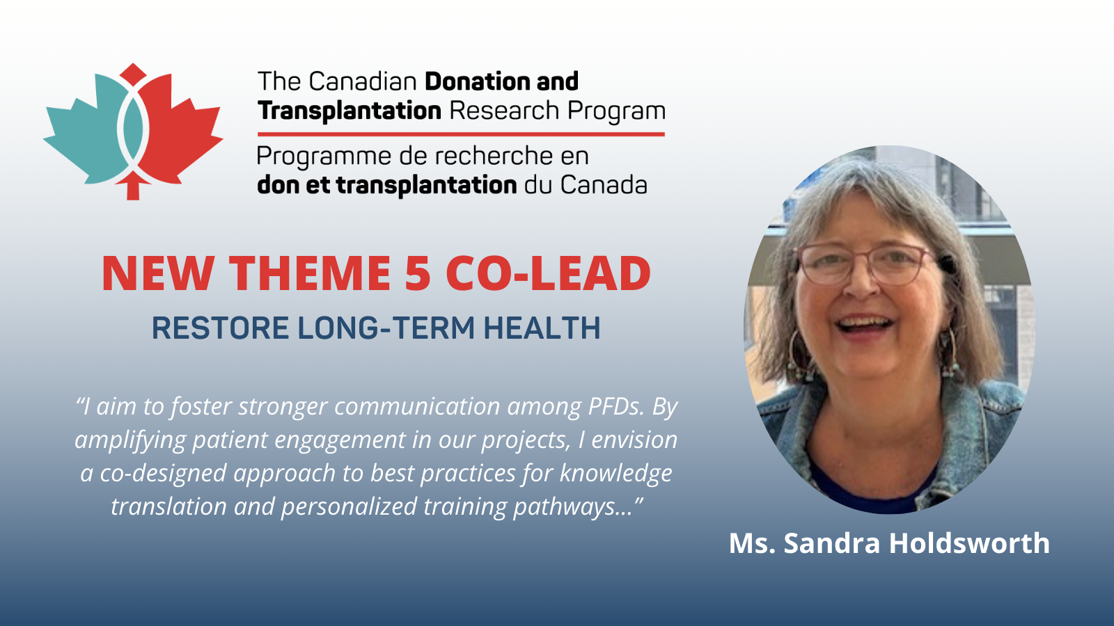 Welcome Theme 5 Co-Lead: Ms. Sandra Holdsworth